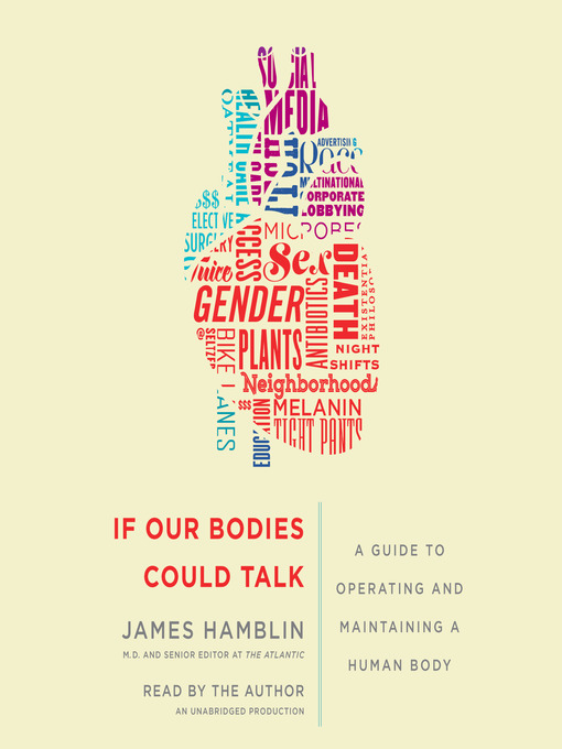 Title details for If Our Bodies Could Talk by James Hamblin - Available